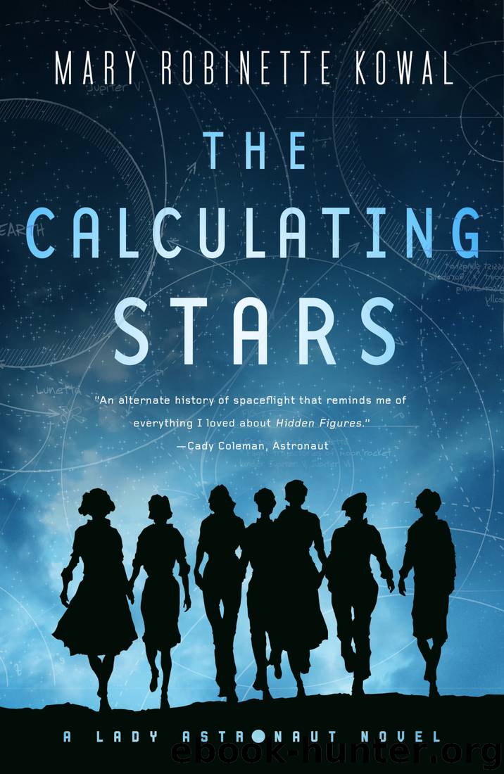 The Calculating Stars A Lady Astronaut Novel by Mary Kowal